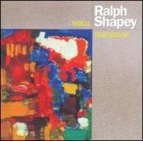 QUARTET OF THE CONTEMPORARY CHAMBER RALPH SHAPEY - Ralph Shapey: Radical VG