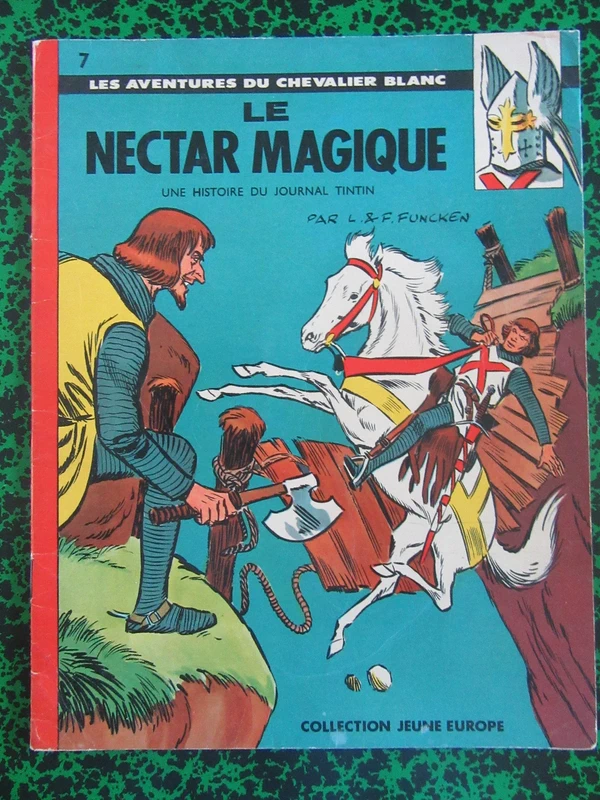 Le Chevalier blanc T2. Le Nectar magique - Liliane et Fred Funcken - Lombard - EO 1961 - BE