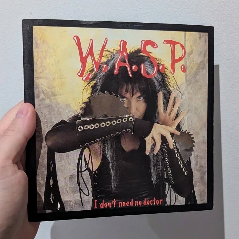 W.A.S.P. - I Don't Need No Doctor 7" (1987)