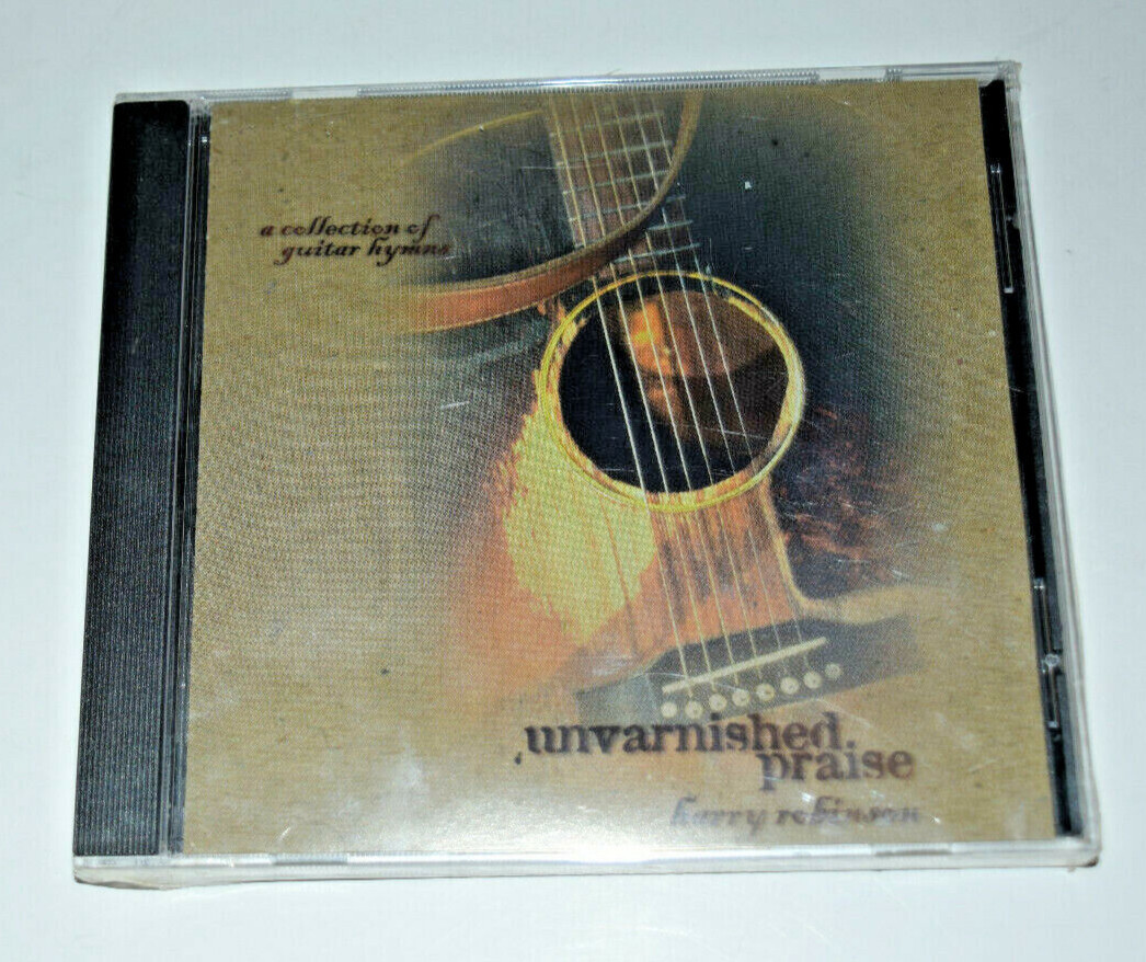 Unvarnished Praise by Harry Robinson cd A Reflection Of Guirar Hymns Sealed CD