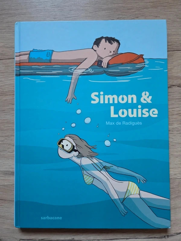 Simon & Louise intégrale BD jeunesse Max de Radiguès Sarbacane EO 2017