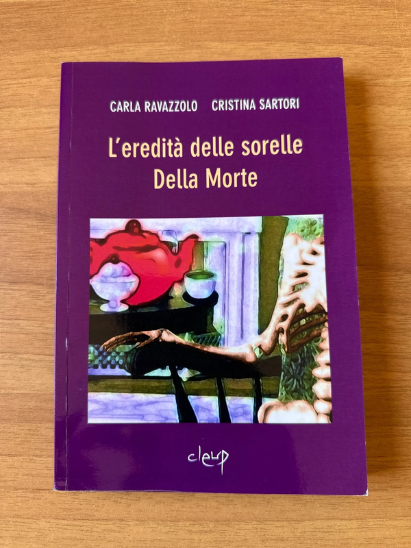 L’eredità delle sorelle Della Morte. Ravazzolo/Sartori