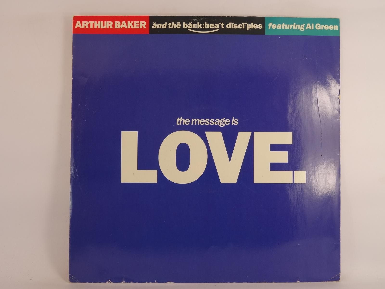 ARTHUR BAKER AND THE BACKBEAT DISCIPLES FT. AL GREEN THE MESSAGE IS LOVE (249) 2