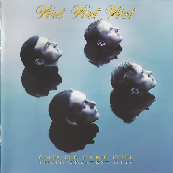 Wet Wet Wet CD End Of Part One (Their Greatest Hits) NM 1994