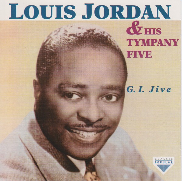 Louis Jordan And His Tympany Five G.I. Jive (683) 20 Track CD Album plus Picture