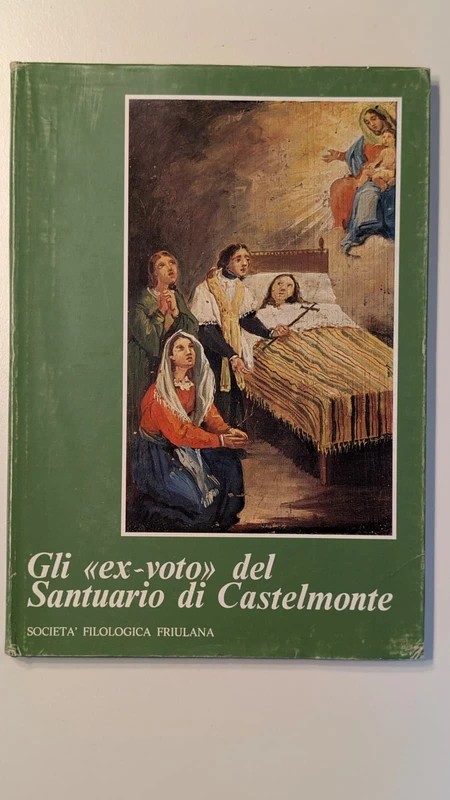 Gli "ex voto" del Santuario di Castelmonte