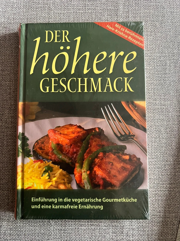 Der höhere Geschmack – Vegetarisches Kochbuch Hare Krishna | 55 Rezepte | Neu Ovp