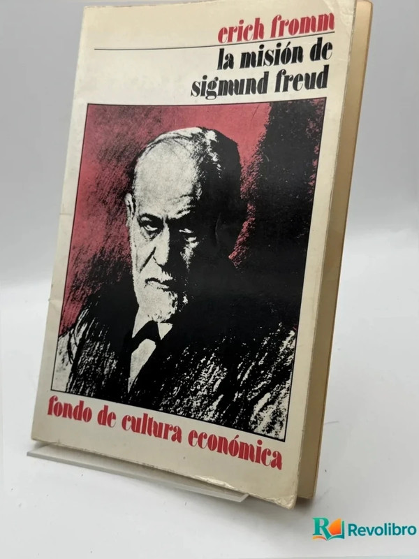 La Misión de sigmund Freud - erich Fromm