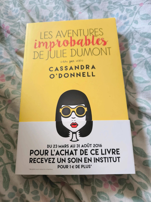 Cassandra o'Donnell - Les aventures improbables de Julie Dumont