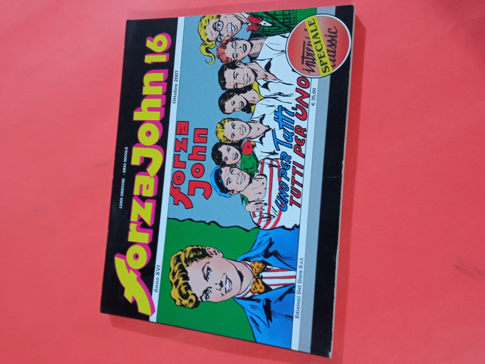 INTREPIDO CLASSIC 81 ED.UNIVERSO-FORZA JOHN 16 UNO PER TUTTI TUTTI PER UNO