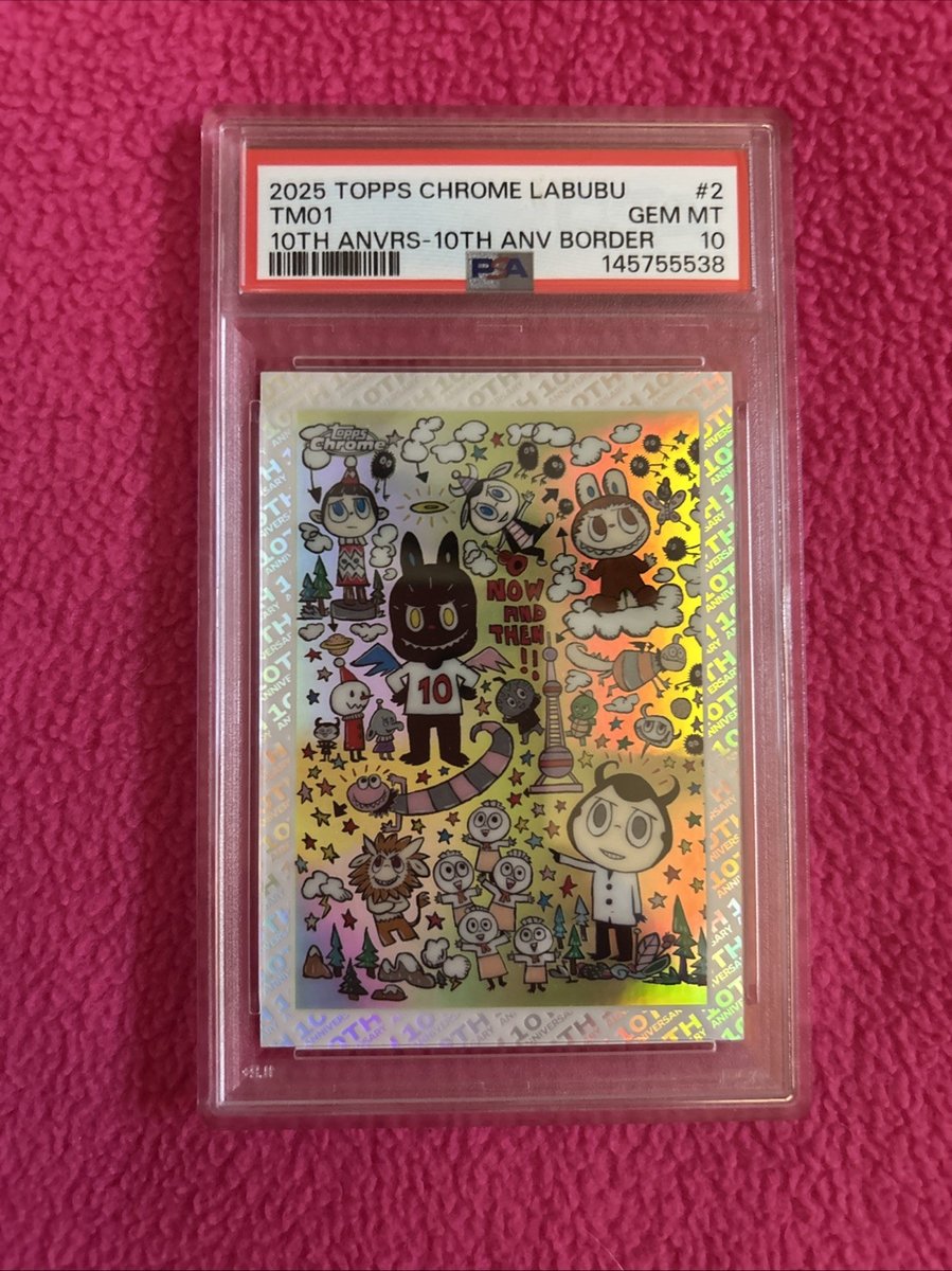 PSA 10 Topps Chrome Labubu #2 TM01 10th Anniversary Border