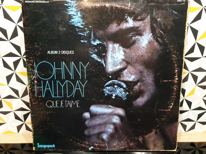Double vinyle 33T Johnny Hallyday - Que je t'aime - Impact 6995 110