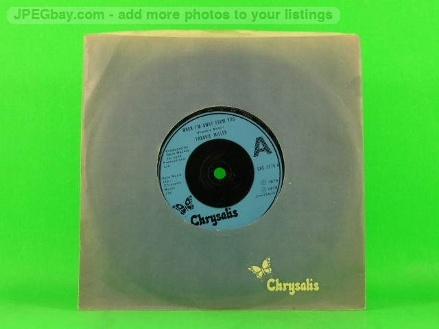MILLER,FRANKIE WHEN I'M AWAY FROM YOU (COMPANY SLEEVE) (137) 7" CHRYSALIS