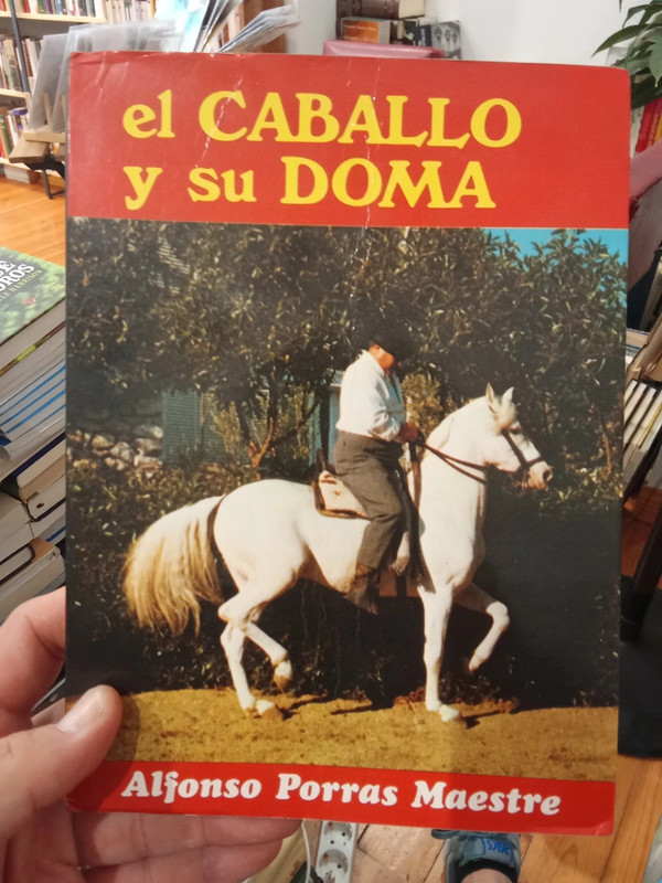 El caballo y su doma - Alfonsa Porras Mestre