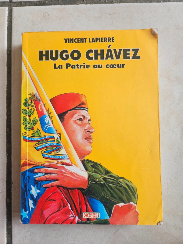 Hugo Chavez: La Patrie au coeur