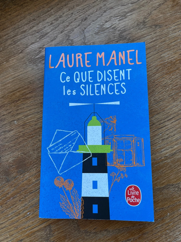 Ce que disent les silences Laure Manel
