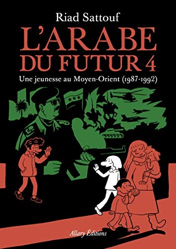L'Arabe du future 4/Une jeunesse au Moyen-Orient 198... di Sattouf, Riad Hardback