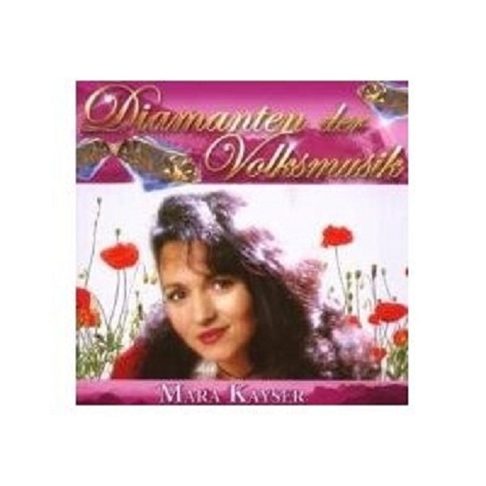 MARA KAYSER "DIAMANTEN DER VOLKSMUSIK" CD NEU