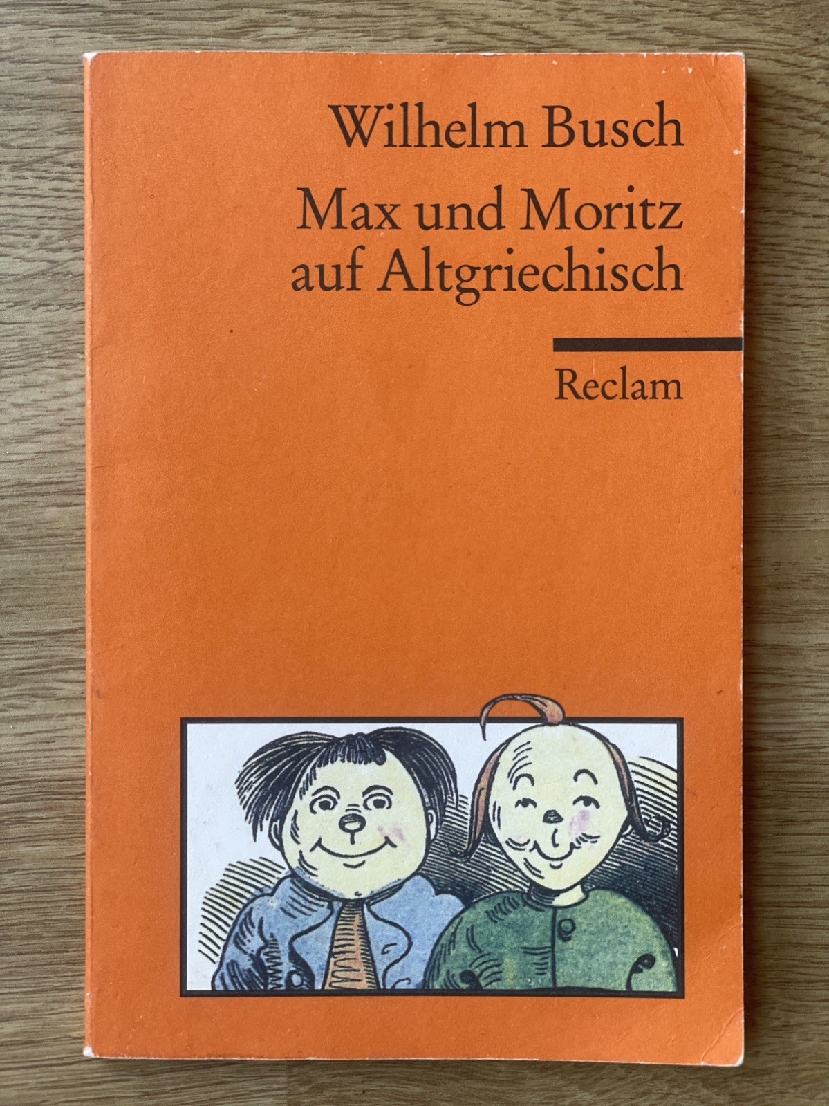 Max und Moritz auf Altgriechisch, Wilhelm Busch, (en grec ancien), 9783150185261
