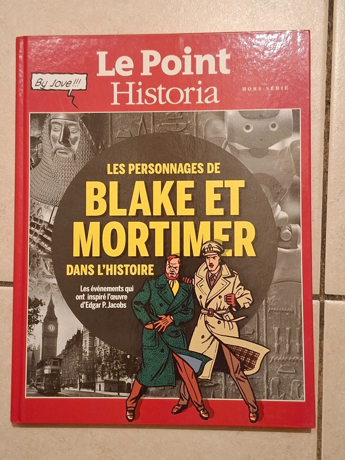 Le point Historia Hors-série Les personnages Blake et Mortimer dans l'histoire