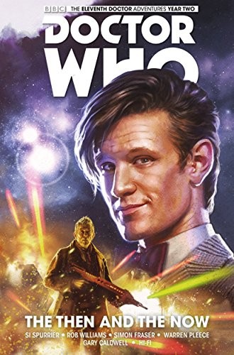 DOCTOR WHO: L'UNDICESIMO DOTTORE VOLUME 4 - L'ALLORA E di Si Spurrier & Rob