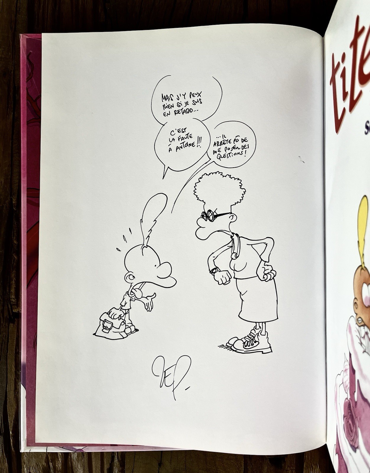 TITEUF:EXCEPTIONNELLE DÉDICACE A 2 PERSONNAGES EN PIED EO T10 CRAQUANT NEUF /ZEP