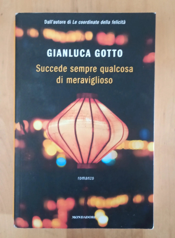 Succede sempre qualcosa di meraviglioso - Gianluca Gotto
