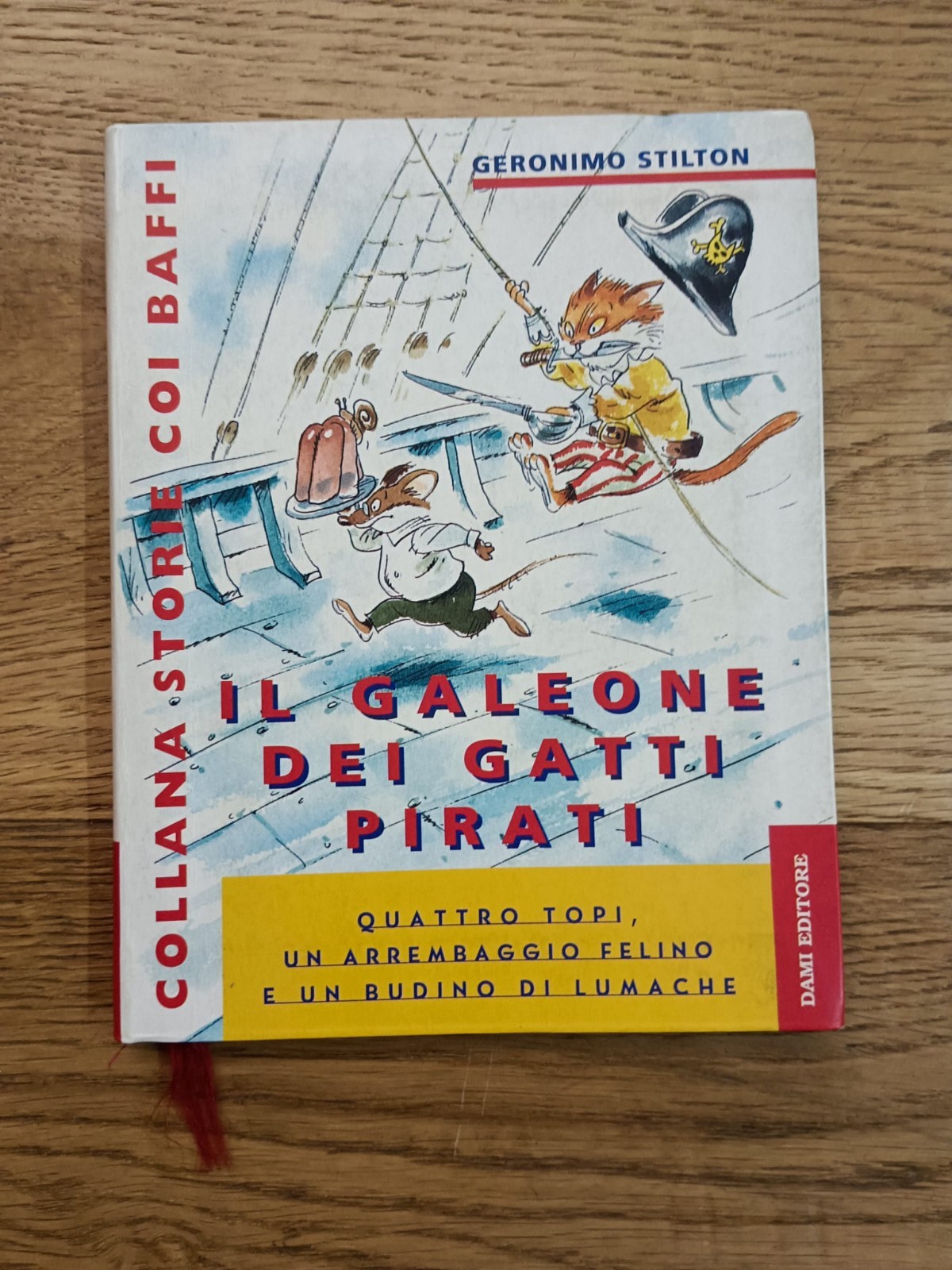 Geronimo Stilton, Il Galeone dei Gatti Pirati | 1^Edizione Dami Editore - 1997