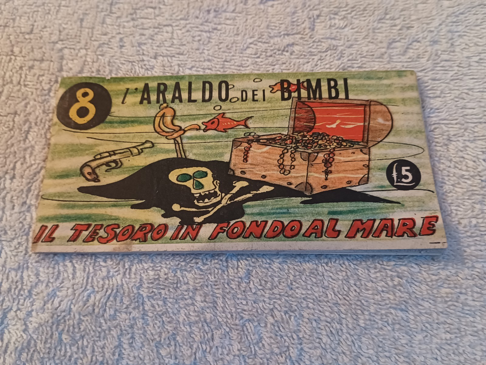 striscia L' ARALDO DEI BIMBI n. 8 il Tesoro In Fondo.. ed. Butan Gas ( anni 50 )