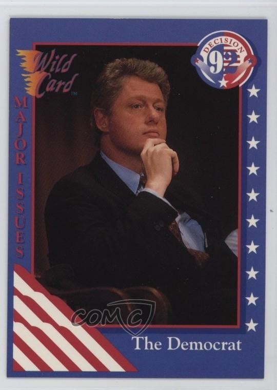 1992 Wild Card Decision '92 Bill Clinton #92 1uy3