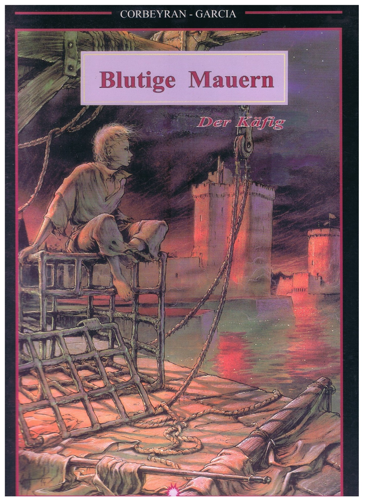 Muri Sanguinati #1 - La Gabbia - Corbeyran / Garcia - 1. A. 1994 - ottimo