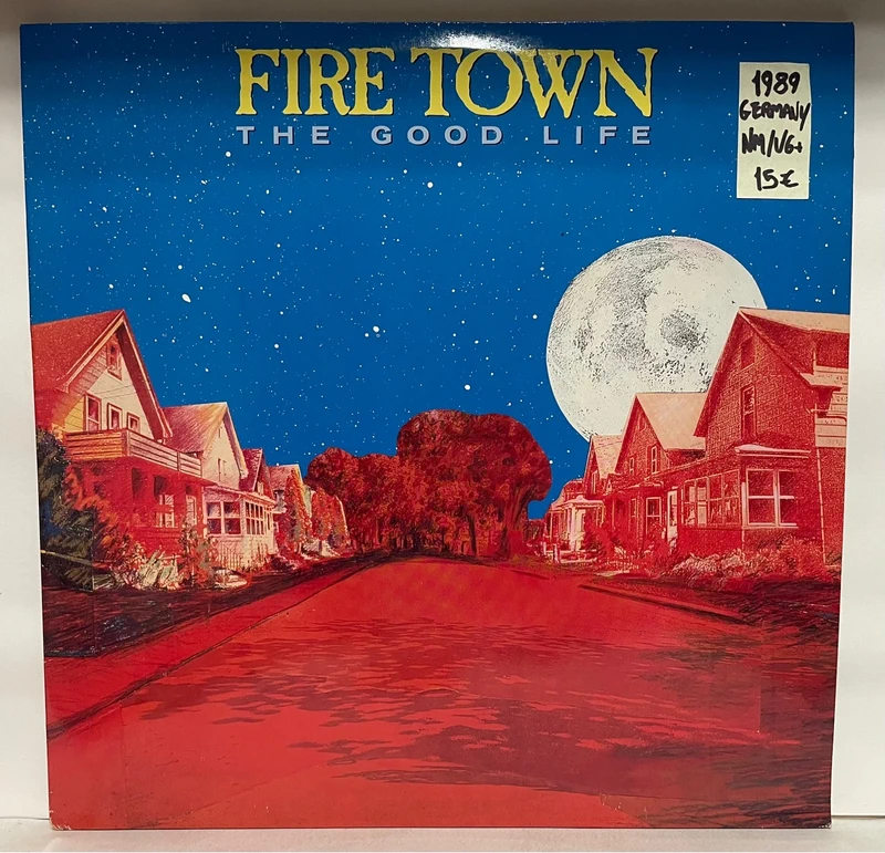 Fire Town - The Good Life