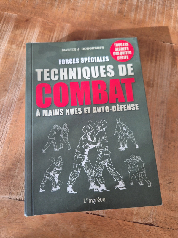 Forces spéciales : Techniques de combat à mains nues et auto-défense