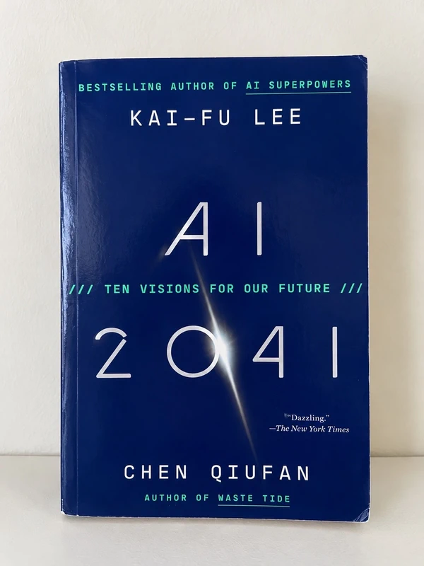AI 2041 – Kai-Fu Lee & Chen Qiufan | Livre en anglais