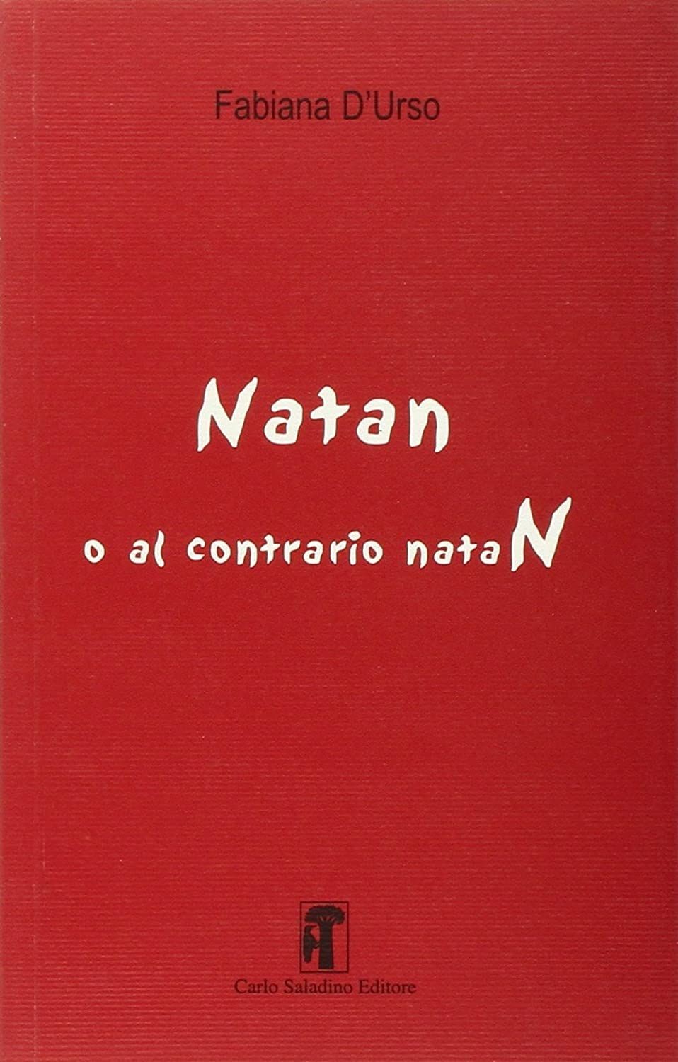 Libri Fabiana D'Urso - Natan O Al Contrario Natan