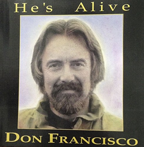 DON FRANCISCO - He's Alive - CD - RARE
