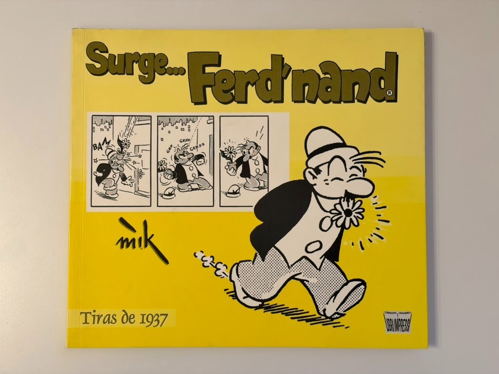 SURGE... FERD'NAND - MIK - Tiras de 1937 - Edizione 2008 - Fumetto da Collezione