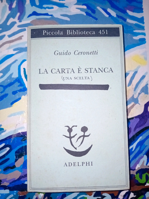 La carta è stanca, Una scelta - Guido Ceronetti