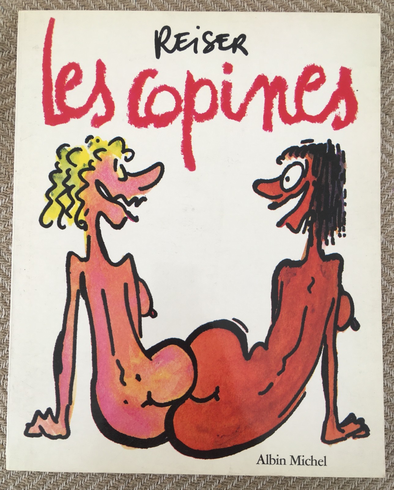 Y3 BD - LES COPINES - REISER - ÉDITION ORIGINALE EO ALBIN MICHEL - HUMOUR