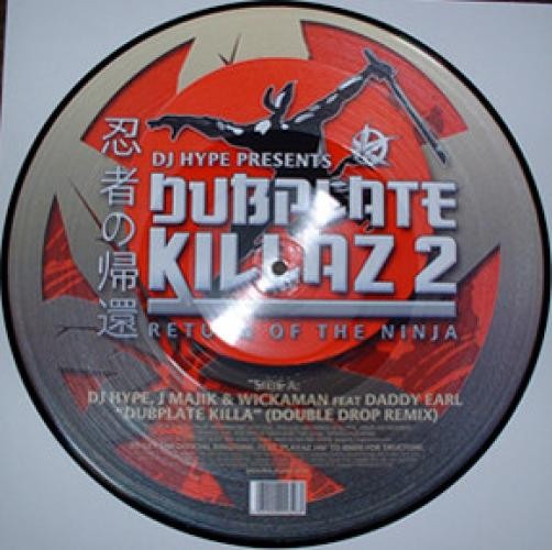 DJ Hype, J Majik & Wickaman Feat Daddy Earl - Dubplate Killa / Look To The Futur