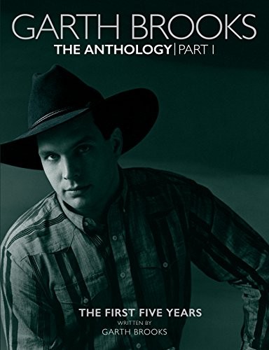 Garth Brooks: The Anthology: The Firs..., Brooks, Garth