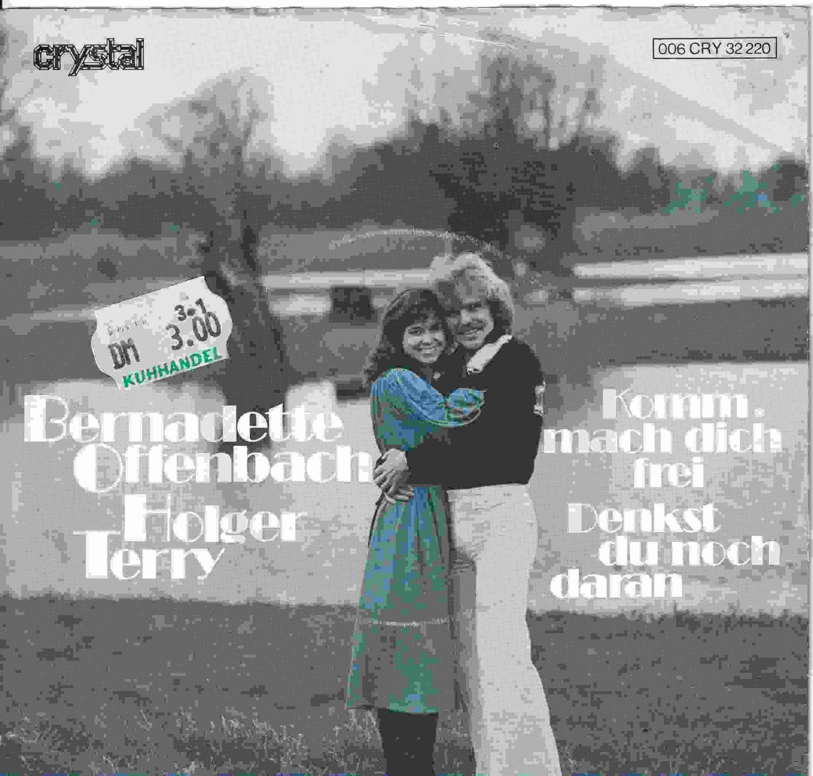 7'' Single - Bernadette Offenbach, Holger Terry - Komm, mach dich frei