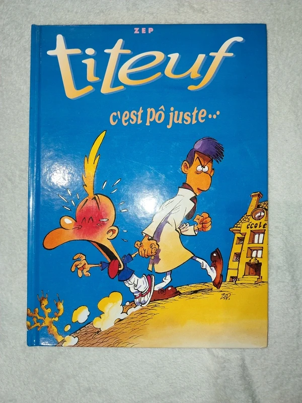 Titeuf, c'est pô juste