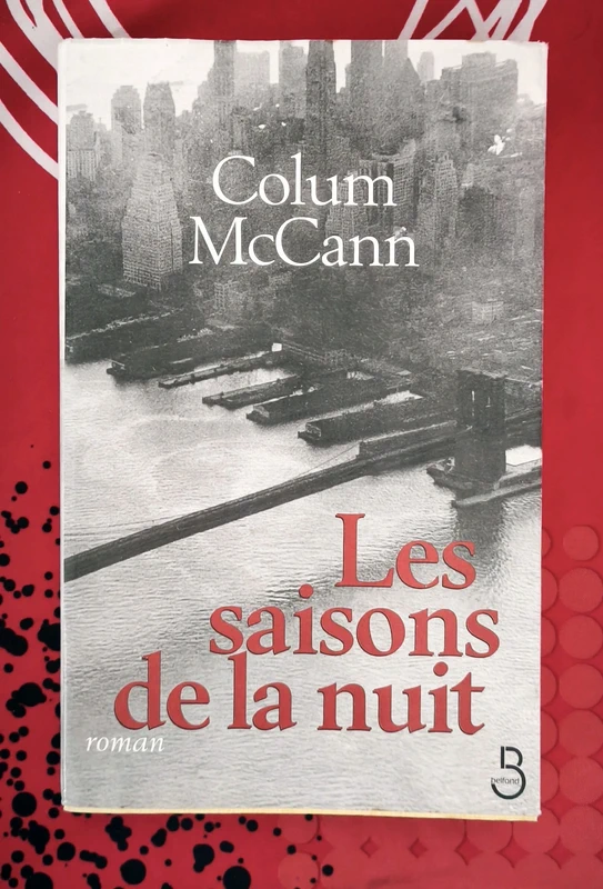 Les saisons de la nuit – 1998 Colum McCann  Éditions Belfond