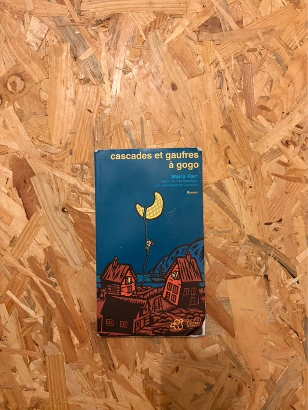 Cascades et gaufres à gogo – Maria Parr – Roman jeunesse