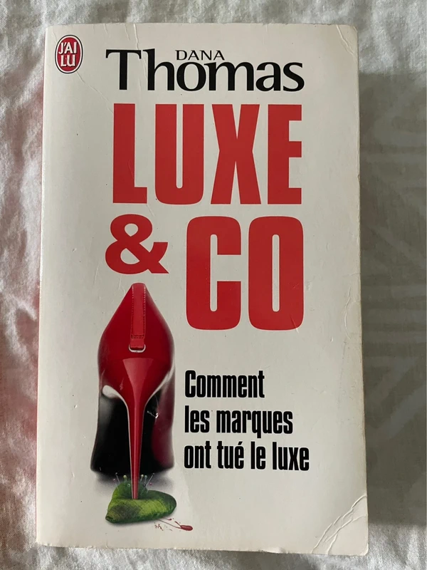 Luxe & Co – Dana Thomas – Libro in francese