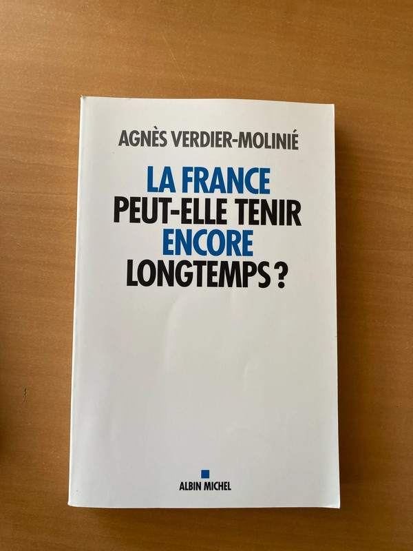 La France peut - elle encore tenir longtemps ?