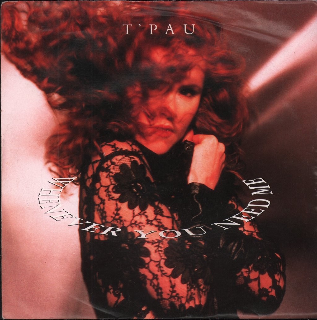 T'pau Whenever You Need Me 7" Vinile UK Siren 1991 - Pic Sleeve SRN140