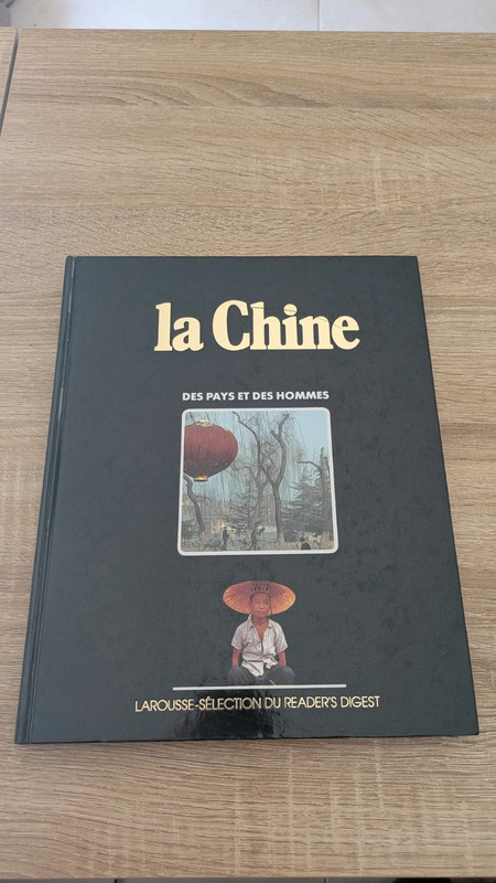 La Chine – Des pays et des hommes – Encyclopédie Larousse Reader’s Digest illustrée