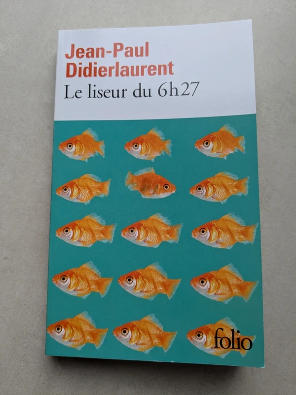 Livre "Le liseur du 6 h 27" de Jean-Paul Didierlaurent